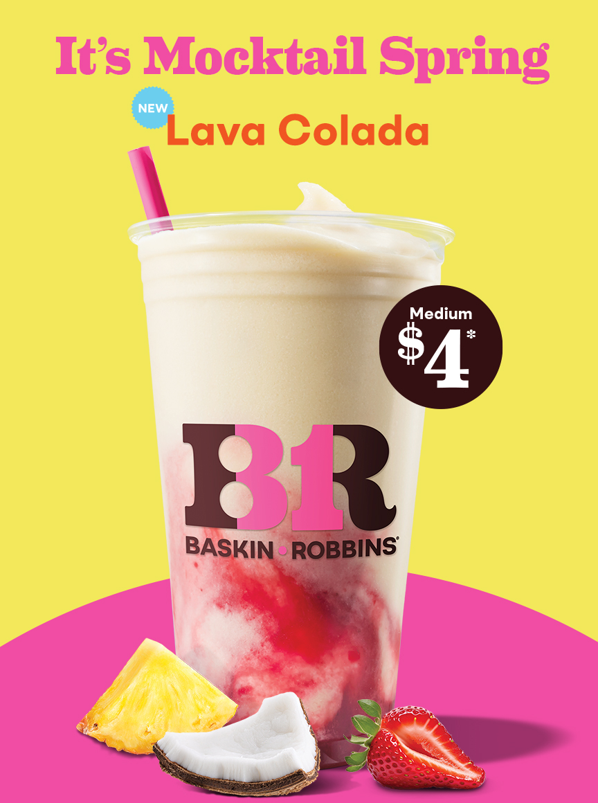 $4 Medium Lava Colada “It’s Mocktail Spring''