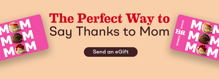 eGift Card “The Perfect Way to Say Thanks to Mom''