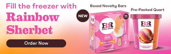 Rainbow Sherbet Boxed Novelty Bars & Pre-Packed Quarts “Fill the freezer with Rainbow Sherbet”