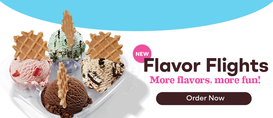New Flavor Flights “More flavors, more fun!”