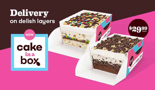 Cake in a Box “Delivery on delish layers''