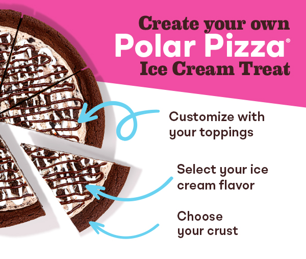 Polar Pizza® Ice Cream Treat “Create your own Polar Pizza® Ice Cream Treat''
